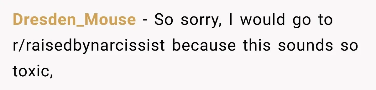 Teen Daughter Snaps And Blames Mom’s Surgery For Destroying Their Entire Relationship Dresden_Mouse − So sorry, I would go to r/raisedbynarcissist because this sounds so toxic,