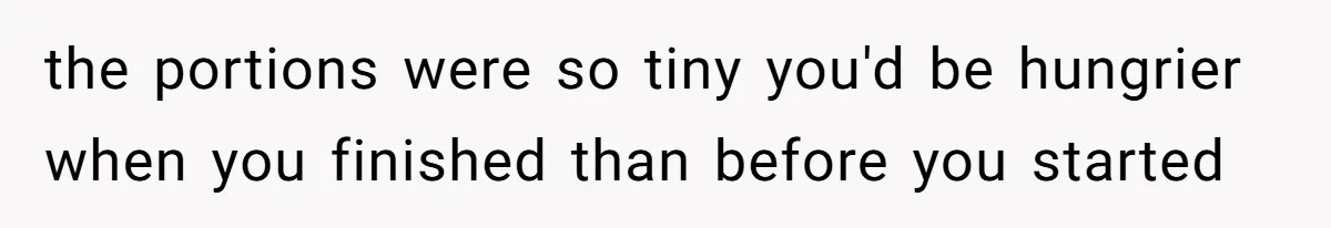 Son-In-Law Serves Mother-In-Law Her ‘Favorite’ Cheap Wine While Everyone Else Sips The Good Stuff the portions were so tiny you'd be hungrier when you finished than before you started