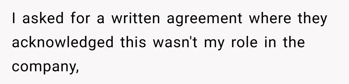 Boss Refused To Pay $70K, So This Employee Walked Away With $1.8 Million I asked for a written agreement where they acknowledged this wasn't my role in the company,