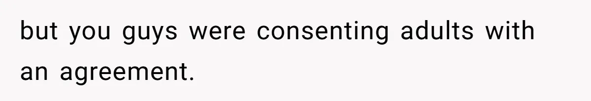 Boss Refused To Pay $70K, So This Employee Walked Away With $1.8 Million but you guys were consenting adults with an agreement.