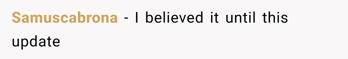 Samuscabrona − I believed it until this update