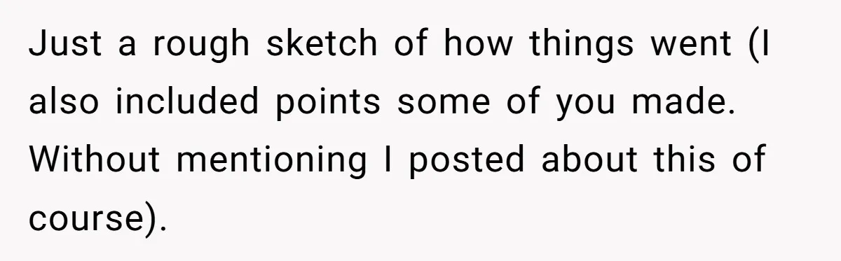 Just a rough sketch of how things went (I also included points some of you made. Without mentioning I posted about this of course).