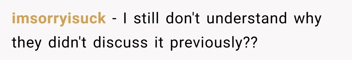 imsorryisuck − I still don't understand why they didn't discuss it previously??