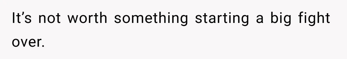 Sister Claims Her Daughter Is The “Only Star,” Brother Pushes Back And She Explodes It’s not worth something starting a big fight over.