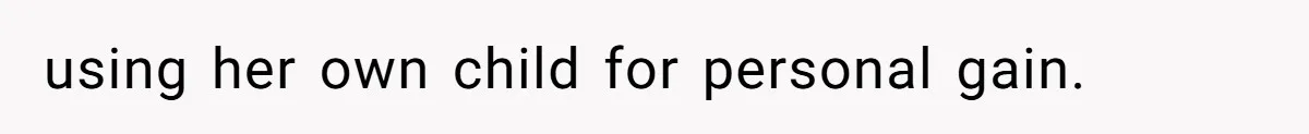 Sister Claims Her Daughter Is The “Only Star,” Brother Pushes Back And She Explodes using her own child for personal gain.