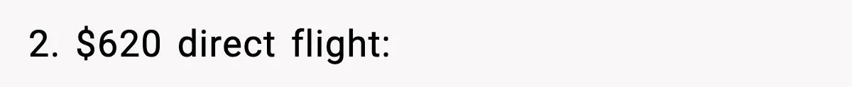 2. $620 direct flight: