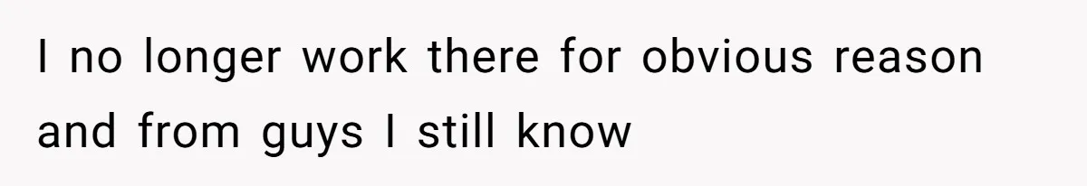 I no longer work there for obvious reason and from guys I still know