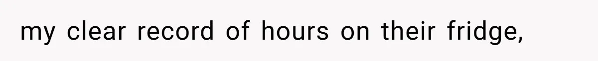 Mom Tried To Save $12.50 By “Correcting” Her Nanny’s Hours And Ended Up Owing Nearly $2,000 Instead my clear record of hours on their fridge,