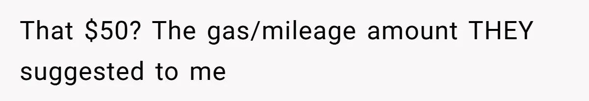 Mom Tried To Save $12.50 By “Correcting” Her Nanny’s Hours And Ended Up Owing Nearly $2,000 Instead That $50? The gas/mileage amount THEY suggested to me