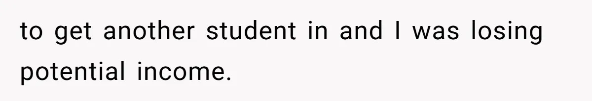 Mom Tried To Save $12.50 By “Correcting” Her Nanny’s Hours And Ended Up Owing Nearly $2,000 Instead to get another student in and I was losing potential income.