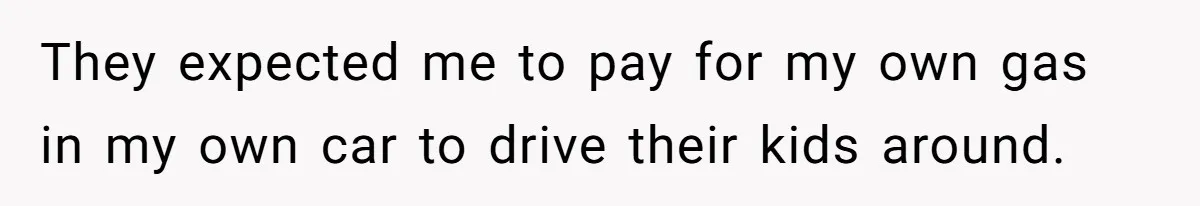 Mom Tried To Save $12.50 By “Correcting” Her Nanny’s Hours And Ended Up Owing Nearly $2,000 Instead They expected me to pay for my own gas in my own car to drive their kids around.