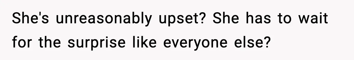 Pregnant Woman Refuses To Reveal Son’s Name After Sister Pulled The Same ‘Name Theft’ Trick She's unreasonably upset? She has to wait for the surprise like everyone else?