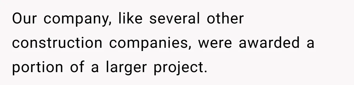 Honest Employee Outsmarts Corrupt Boss With One Brilliant Move That Leaves Him Powerless Our company, like several other construction companies, were awarded a portion of a larger project.