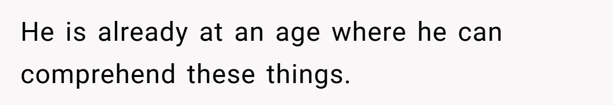 Father Calls Out Son’s Ugly Behavior, Husband Gets Mad About “Tone” In Front Of In-Laws He is already at an age where he can comprehend these things.