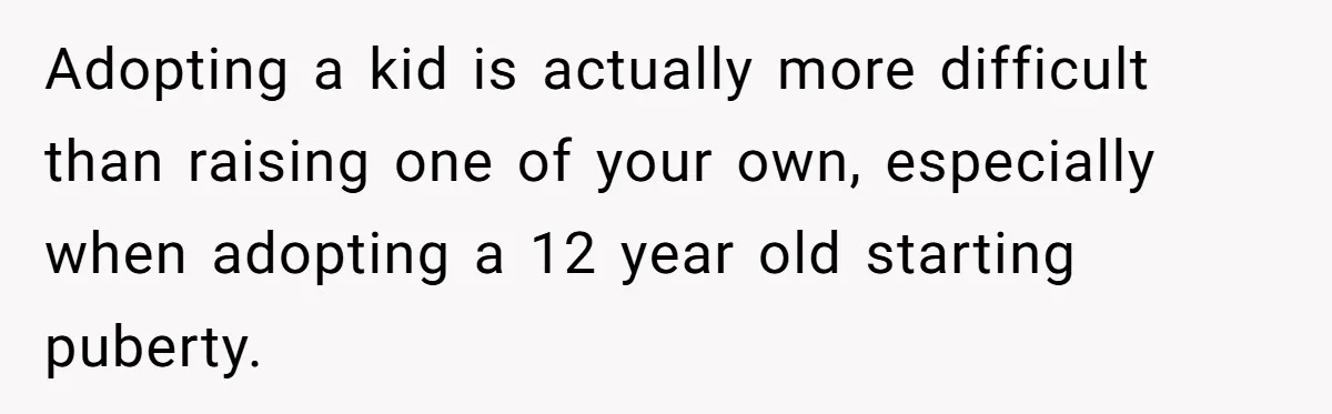 Father Calls Out Son’s Ugly Behavior, Husband Gets Mad About “Tone” In Front Of In-Laws Adopting a kid is actually more difficult than raising one of your own, especially when adopting a 12 year old starting puberty.