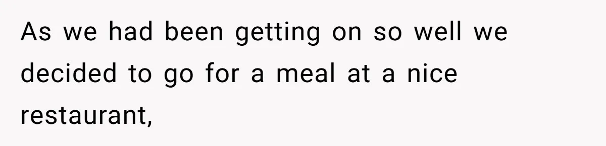 Date Sends Him Unexpected Text From Bathroom, So He Quietly Makes Her Pay The Entire Bill And Vanishes As we had been getting on so well we decided to go for a meal at a nice restaurant,