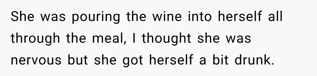 Date Sends Him Unexpected Text From Bathroom, So He Quietly Makes Her Pay The Entire Bill And Vanishes She was pouring the wine into herself all through the meal, I thought she was nervous but she got herself a bit drunk.