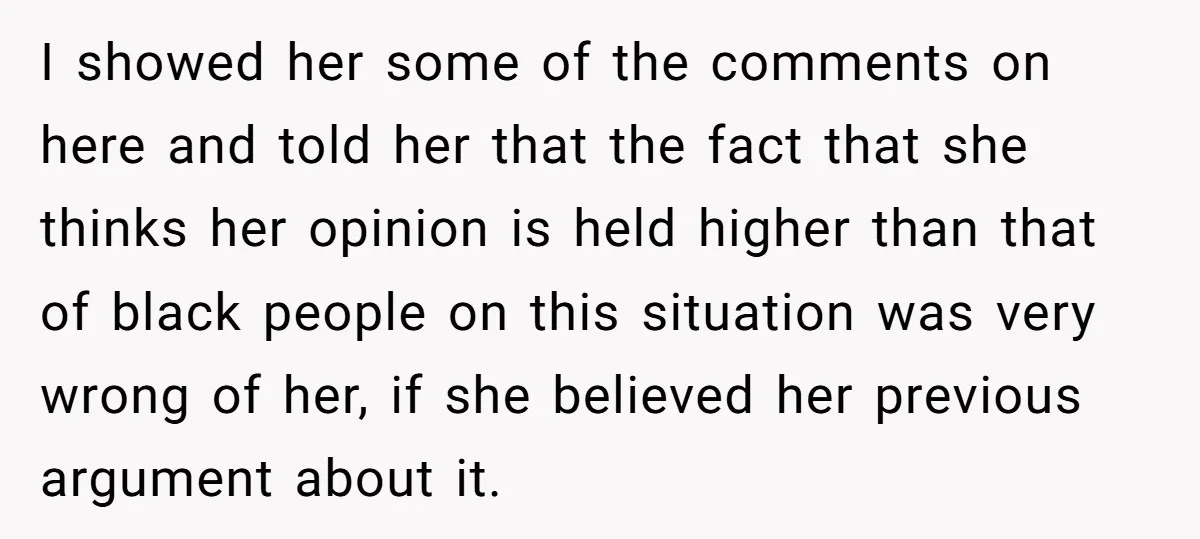 Girlfriend Wants Woman To Stop Wearing A Bonnet Over Cultural Concerns, But Woman Stands Her Ground I showed her some of the comments on here and told her that the fact that she thinks her opinion is held higher than that of black people on this...