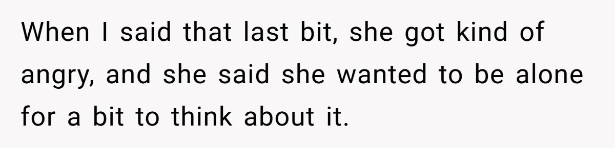 Girlfriend Wants Woman To Stop Wearing A Bonnet Over Cultural Concerns, But Woman Stands Her Ground When I said that last bit, she got kind of angry, and she said she wanted to be alone for a bit to think about it.