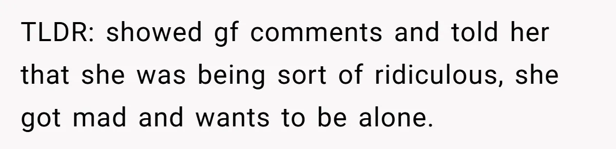Girlfriend Wants Woman To Stop Wearing A Bonnet Over Cultural Concerns, But Woman Stands Her Ground TLDR: showed gf comments and told her that she was being sort of ridiculous, she got mad and wants to be alone.