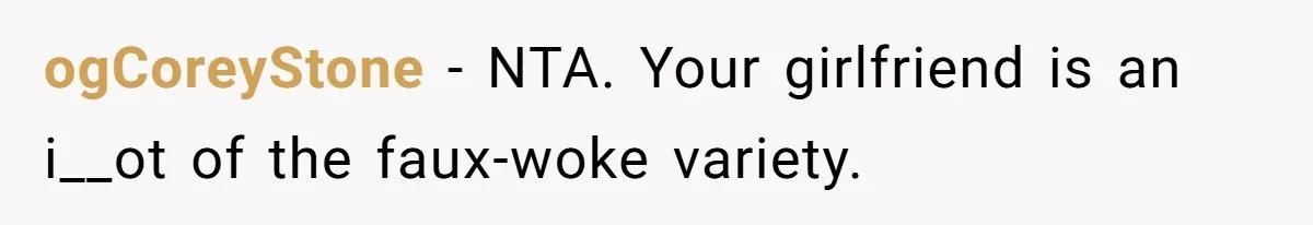 Girlfriend Wants Woman To Stop Wearing A Bonnet Over Cultural Concerns, But Woman Stands Her Ground ogCoreyStone − NTA. Your girlfriend is an i__ot of the faux-woke variety.