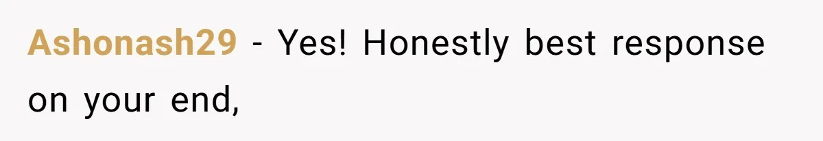 Ashonash29 − Yes! Honestly best response on your end,