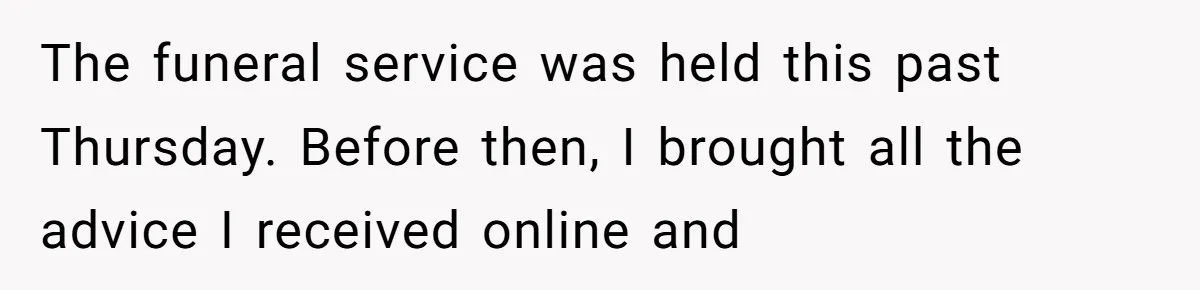 Man Asks If He Should Mourn the Ex-Girlfriend He Led Down a Dark Path The funeral service was held this past Thursday. Before then, I brought all the advice I received online and