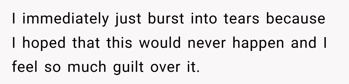 Man Asks If He Should Mourn the Ex-Girlfriend He Led Down a Dark Path I immediately just burst into tears because I hoped that this would never happen and I feel so much guilt over it.