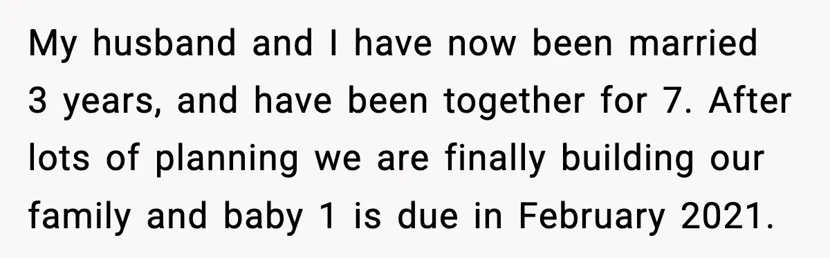 My husband and I have now been married 3 years, and have been together for 7. After lots of planning we are finally building our family and baby 1 is...