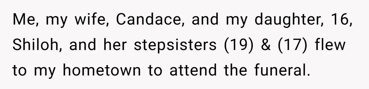 Father Books Separate Hotel Room For Daughter After Stepmother’s Kids Force Her To Sleep On Floor Me, my wife, Candace, and my daughter, 16, Shiloh, and her stepsisters (19) & (17) flew to my hometown to attend the funeral.