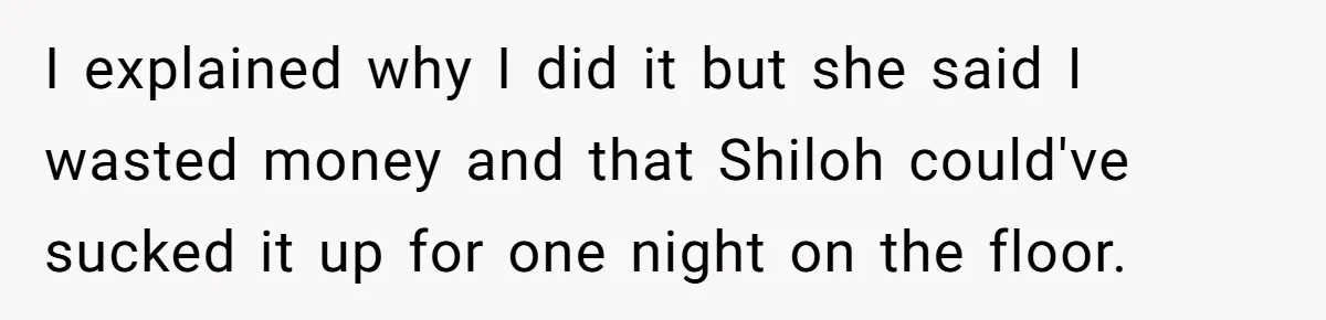 Father Books Separate Hotel Room For Daughter After Stepmother’s Kids Force Her To Sleep On Floor I explained why I did it but she said I wasted money and that Shiloh could've sucked it up for one night on the floor.