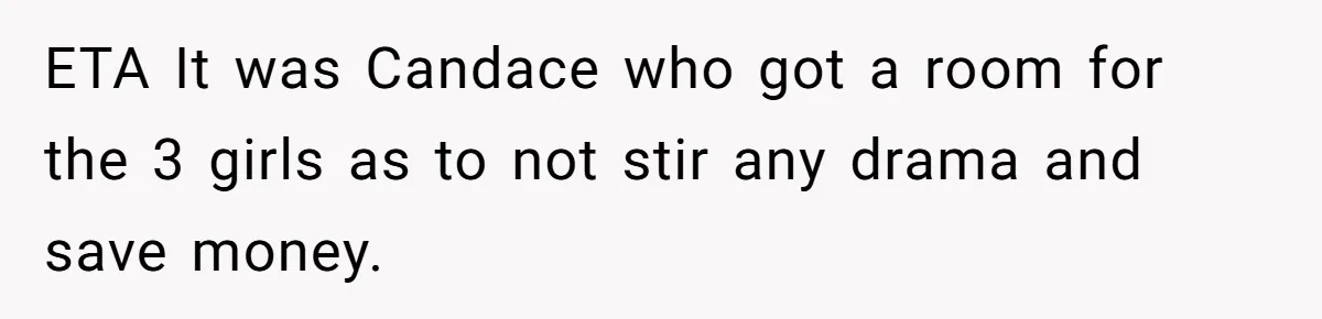 Father Books Separate Hotel Room For Daughter After Stepmother’s Kids Force Her To Sleep On Floor ETA It was Candace who got a room for the 3 girls as to not stir any drama and save money.