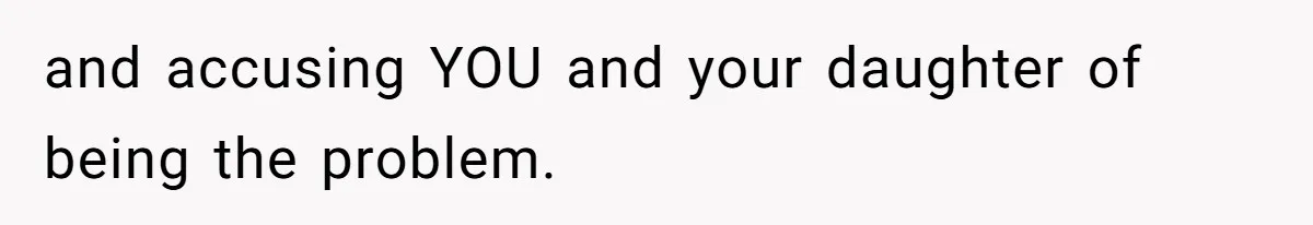 Father Books Separate Hotel Room For Daughter After Stepmother’s Kids Force Her To Sleep On Floor and accusing YOU and your daughter of being the problem.
