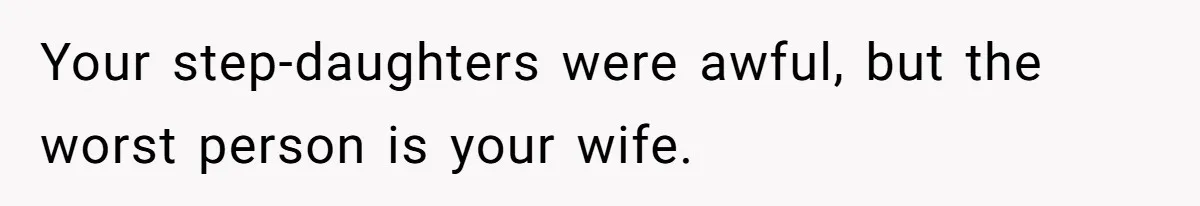 Father Books Separate Hotel Room For Daughter After Stepmother’s Kids Force Her To Sleep On Floor Your step-daughters were awful, but the worst person is your wife.