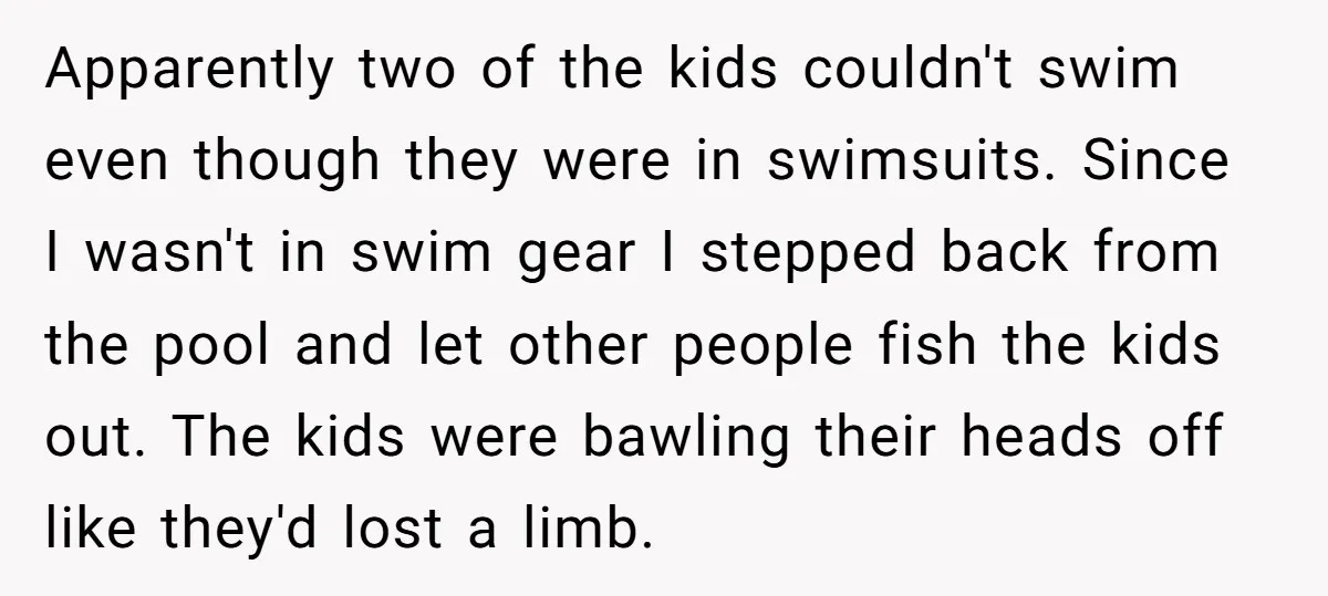 Apparently two of the kids couldn't swim even though they were in swimsuits. Since I wasn't in swim gear I stepped back from the pool and let other people fish...