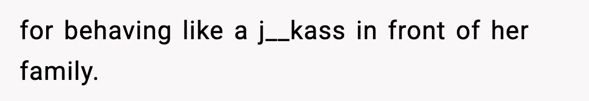 Dad Laughs When Son Gets Chewed Out For Bad Table Manners By His Girlfriend’s Parents for behaving like a j__kass in front of her family.