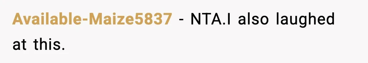 Dad Laughs When Son Gets Chewed Out For Bad Table Manners By His Girlfriend’s Parents Available-Maize5837 − NTA.I also laughed at this.
