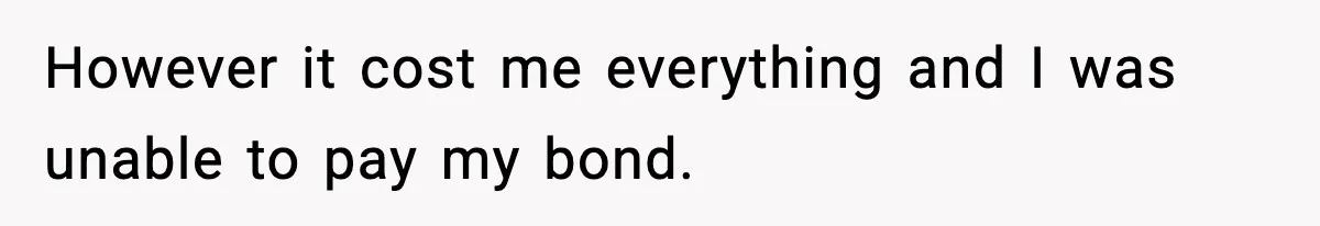 Man Arrested For Crimes He Didn’t Commit, Creates Website To Expose Police Mishandling However it cost me everything and I was unable to pay my bond.