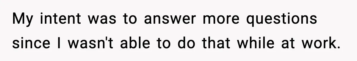 Man Arrested For Crimes He Didn’t Commit, Creates Website To Expose Police Mishandling My intent was to answer more questions since I wasn't able to do that while at work.