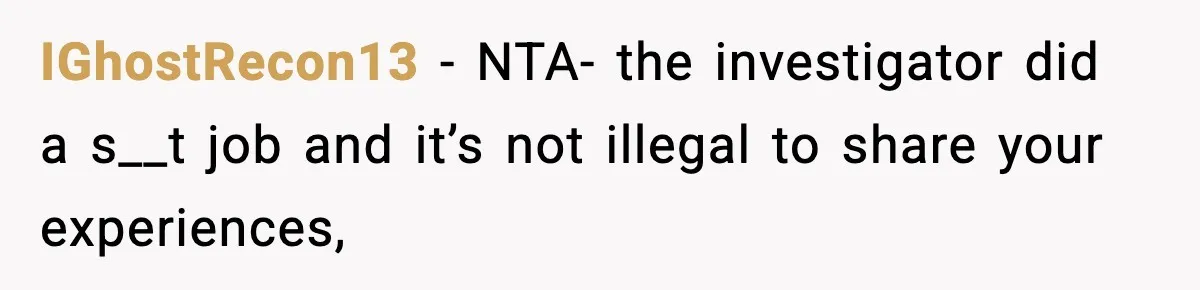 Man Arrested For Crimes He Didn’t Commit, Creates Website To Expose Police Mishandling IGhostRecon13 − NTA- the investigator did a s__t job and it’s not illegal to share your experiences,