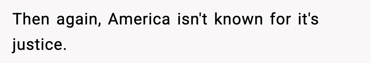Man Arrested For Crimes He Didn’t Commit, Creates Website To Expose Police Mishandling Then again, America isn't known for it's justice.