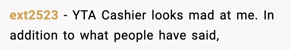Woman Calls Out Teen For Using Dad’s Credit Card At Store, Husband Thinks She Should Mind Her Own Business ext2523 − YTA Cashier looks mad at me. In addition to what people have said,