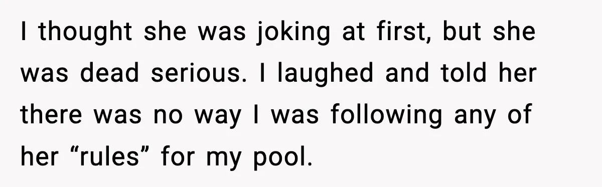 Man Installs Lock After Neighbor Tries Taking Over His Pool And Sets Her Own Rules I thought she was joking at first, but she was dead serious. I laughed and told her there was no way I was following any of her “rules” for my...