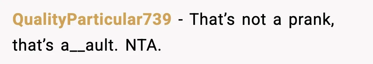 Man Drags BIL to Court After “Prank” Sends Him to ER and Family Loses It QualityParticular739 - That’s not a prank, that’s a__ault. NTA.