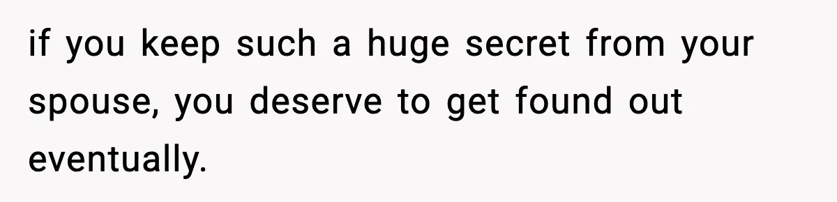Woman Exposes Parents’ Affair To Both Families, Now Regrets Ruining Their Marriages if you keep such a huge secret from your spouse, you deserve to get found out eventually.
