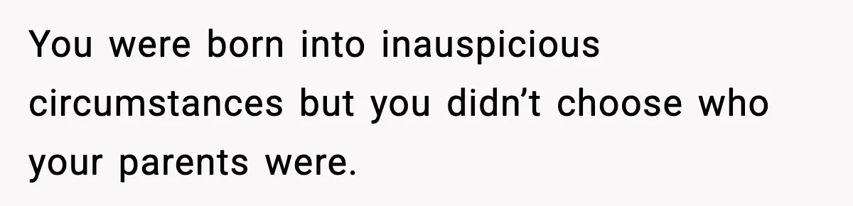 Woman Exposes Parents’ Affair To Both Families, Now Regrets Ruining Their Marriages You were born into inauspicious circumstances but you didn’t choose who your parents were.