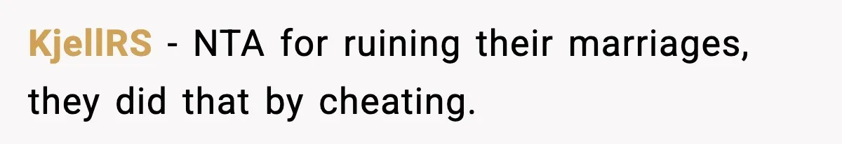Woman Exposes Parents’ Affair To Both Families, Now Regrets Ruining Their Marriages KjellRS − NTA for ruining their marriages, they did that by cheating.