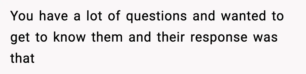 Woman Exposes Parents’ Affair To Both Families, Now Regrets Ruining Their Marriages You have a lot of questions and wanted to get to know them and their response was that