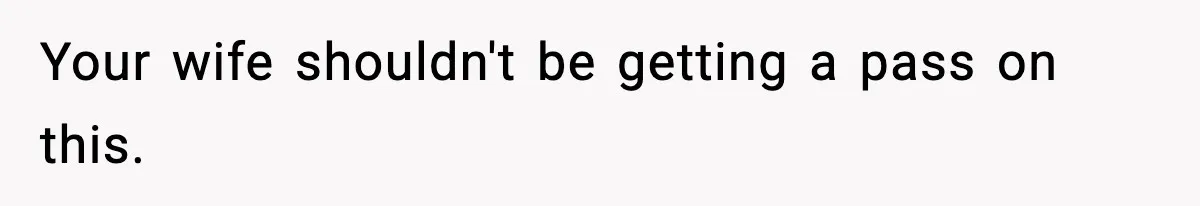 Man Considers Kicking Out Pregnant Wife After She Tries To Test His Loyalty Your wife shouldn't be getting a pass on this.