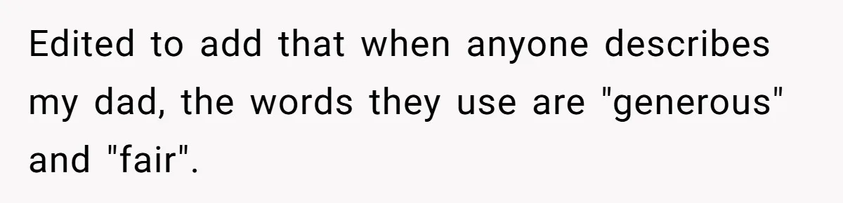 Man Rejects Ex-Wife’s Request for His Car To Help With Her Stress, Now She’s Questioning His Love For Their Kids Edited to add that when anyone describes my dad, the words they use are "generous" and "fair".
